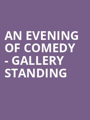 An Evening of Comedy - Gallery Standing at Royal Albert Hall